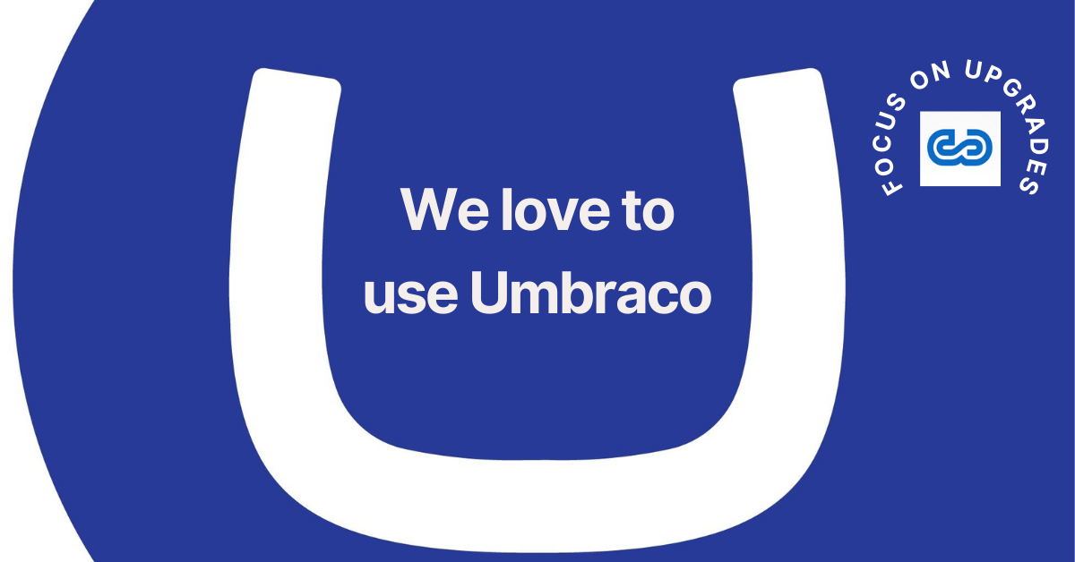 We love Umbraco